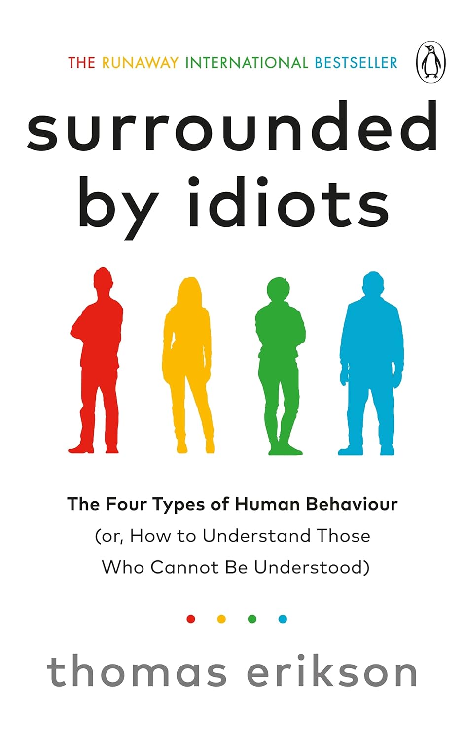 Surrounded by Idiots